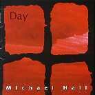 Michael Hall - Day