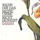 Garish - Wenn Dir Das Meine Liebe (LP)