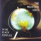 The Mountain Goats - Nine Black Poppies - Mini