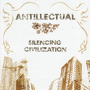Antillectual - Silencing Civilization (LP)