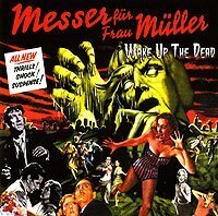 Messer Für Frau Müller - Wake Up The Dead (LP)