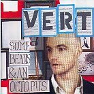Vert - Some Beans & An Octopus (LP)