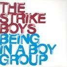 Strike Boys - Being In A Boy Group (LP)