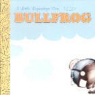 Bullfrog - ---