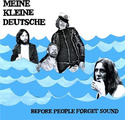 Meine Kleine Deutsche - Before People Forget Sound (LP)
