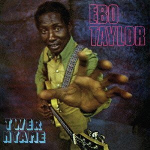 Ebo Taylor - Twer Nyame (LP)