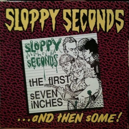 Sloppy Seconds - First 7' & Then Some (LP)