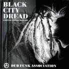 Dub Funk Association - Black City Dread (Limited Edition, LP)