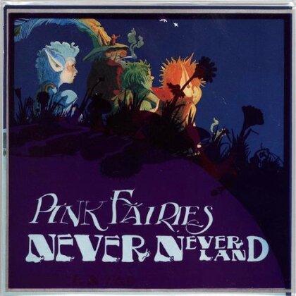 Pink Fairies - Never Neverland (LP)