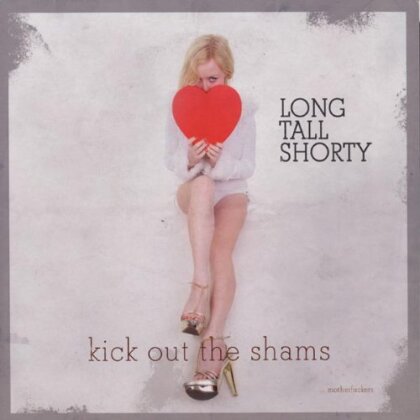Long Tall Shorty - Kick Out The Shams (LP)