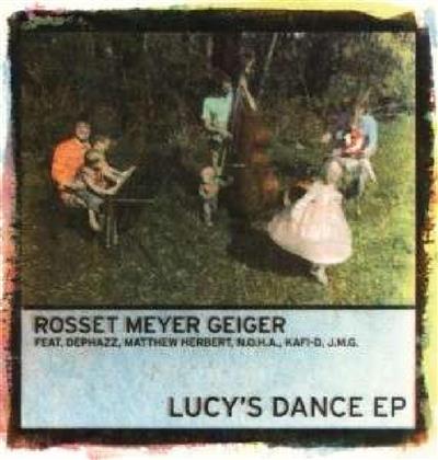 Rosset/Meyer/Geiger - Lucy's Dance - Extended Play (LP + Digital Copy)