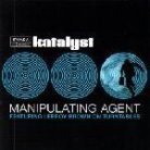 Katalyst - Manipulating Agent (Limited Edition, 2 LPs)