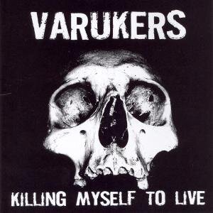 The Varukers - Killing Myself To Live (LP)