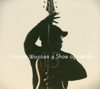 Victor Wooten - A Show Of Hands 15 (LP)