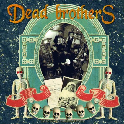 The Dead Brothers - Dead Music For Dead People (LP)