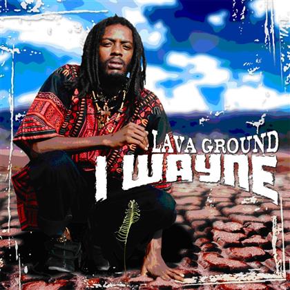 I Wayne - Lava Ground (2 LPs)