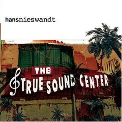 Hans Nieswandt - True Sound Center (2 LPs)