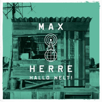 Max Herre (Freundeskreis) - Hallo Welt! (2 LPs + Digital Copy)