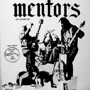 Mentors - Get Up And Die (Colored, LP)