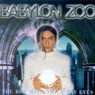 Babylon Zoo - Boy With The X-Ray Eyes