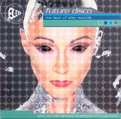 Various - Future Disco-Best Of Elite Records (2 LPs)