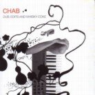 Chab - Dubs Edits & Whiskey Coke (3 LPs)