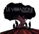 Le Vibrazioni - Le Strade Del Tempo (LP)