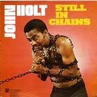 John Holt - Still In Chains (LP)
