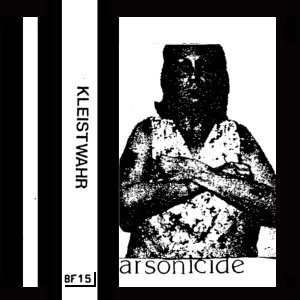 Kleistwahr - Arsonicide (Limited Edition, LP)