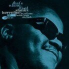 Stanley Turrentine - That's Where It's At (2 LPs)