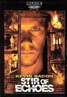 Stir of echoes (1999)