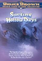 Surfing hollow days (Unrated)