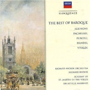 Tomaso Albinoni (1671-1751), Pachelbel, Henry Purcell (1659-1695), Georg Friedrich Händel (1685-1759), … - Best of Baroque - Eloquence
