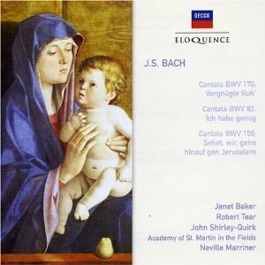 Dame Janet Baker, Robert Tear, John Shirley-Quirk, Sir Neville Marriner & Academy of St Martin in the Fields - Cantatas 170, 82, 159 - Eloquence