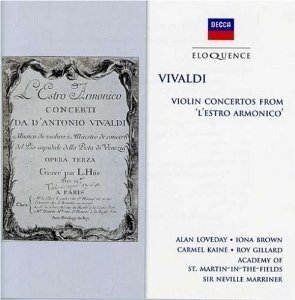 Alan Loveday, Iona Brown, Carmel Kaine, Roy Gileard, … - Violin Concertos From 'l'estro Armonio', Op.3 - Eloquence