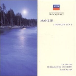 Zubin Mehta, Gustav Mahler (1860-1911) & Los Angeles Philharmonic Orchestra - Symphony 5 - Sinfonie Nr. 5 - Eloquence