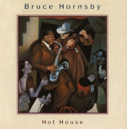 Bruce Hornsby - Hot House (Neuauflage)