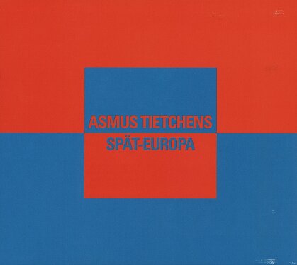 Asmus Tietchens - Spat-Europa (LP)
