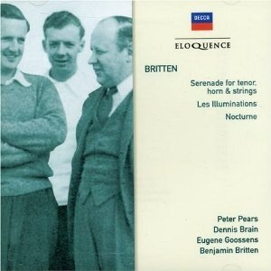Sir Peter Pears, Dennis Brain, Eugene Goossens, Benjamin Britten (1913-1976) & New Symphony Orchestra - Serenade For Tenor, Horn & Strings / Les Illuminations / Nocturne - Eloquence