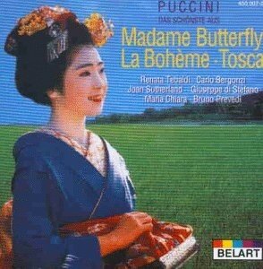 Renata Tebaldi, Carlo Bergonzi, Dame Joan Sutherland, Giuseppe Di Stefano, … - Puccini - Das schönste aus Madame Butterfly, La Boheme, Tosca - Belart