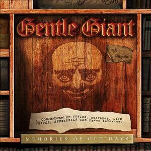 Gentle Giant - Memories Of Old Days (5 CDs)