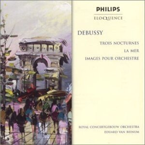 Eduard van Beinum, Claude Debussy (1862-1918) & Royal Concertgebouw Orchestra Amsterdam - Trois Nocturnes / La Mer / Images Pour Orchestre - Eloquence
