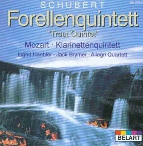 Ingrid Haebler, Jack Brymer, Allegri Quartett, Franz Schubert (1797-1828) & Wolfgang Amadeus Mozart (1756-1791) - Schubert - Pno Quintet 'trout' D.667( Forellenquintett) / Mozart - Klarinettenquintett - Belart