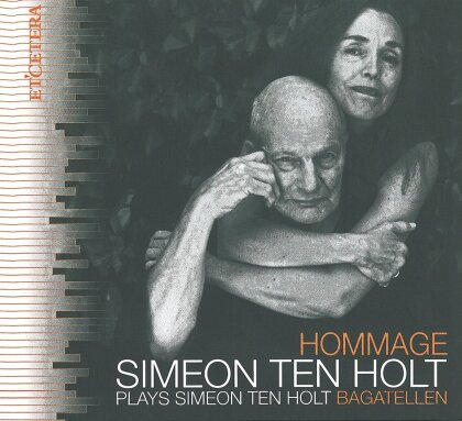 Simeon Ten Holt (1923 -) - Hommage - Bagatellen - Simeon Ten Hold Plays Simeon Ten Holt