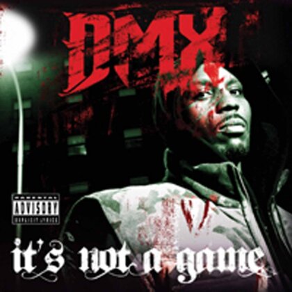 DMX - It's Not A Game