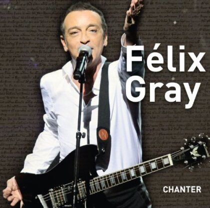 Felix Gray - Chanter