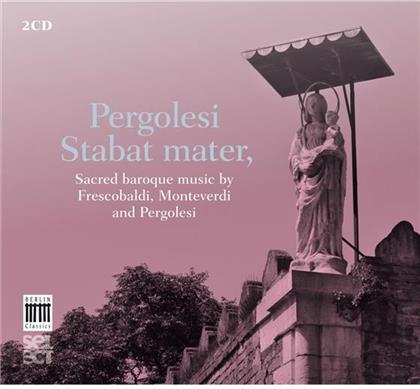 Giovanni Battista Pergolesi (1710-1736), Girolamo Frescobaldi (1583-1643) & Claudio Monteverdi (1567-1643) - Sacred Baroque Music - Pergolesi - Stabat Mater - Salve Regina / Monteverdi - Salve Regina - Laudate Dominum - Save Regina / Frescobaldi - MIssa sopra l'aria di Fiorenza - Missa sopra l'aria della Monica - Antiphona ad introitum - Arie - Toccata (2 CDs)