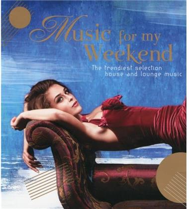 Music For My Weekend (2 CDs)