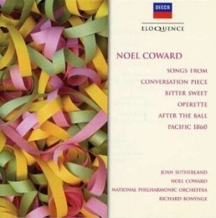 Dame Joan Sutherland, Noel Coward, Noel Coward, Richard Bonynge & National Philharmonic Orchestra - Songs From Conversation Piece, Bitter Sweet , Operette, After The Ball, Pacific 1860 - Eloquence