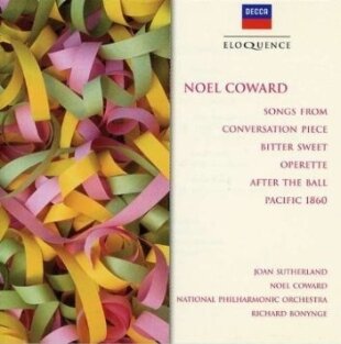 Dame Joan Sutherland, Noel Coward, Noel Coward, Richard Bonynge & National Philharmonic Orchestra - Songs From Conversation Piece, Bitter Sweet , Operette, After The Ball, Pacific 1860 - Eloquence